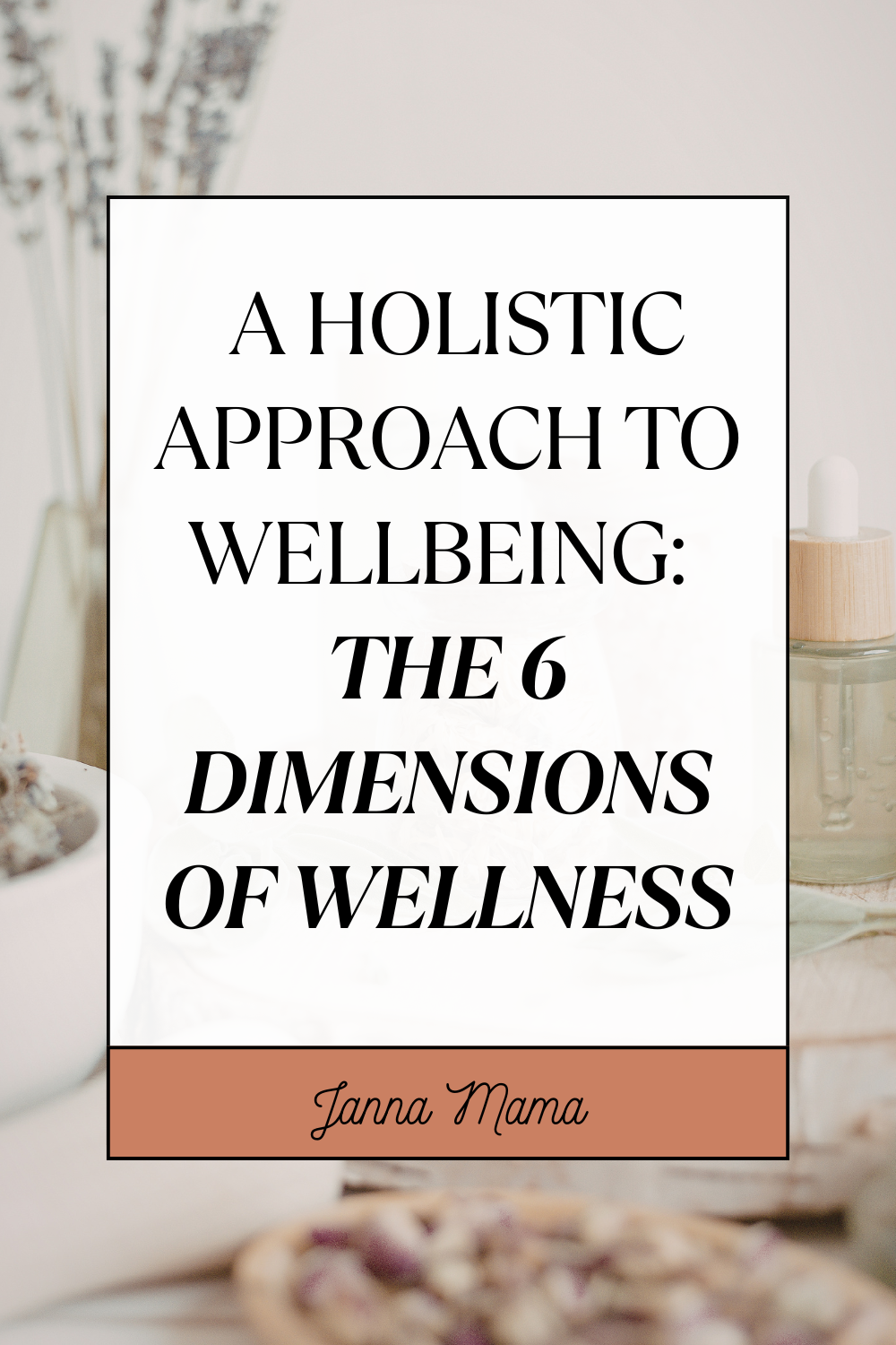 A Holistic Approach To Wellbeing: The 6 Dimensions Of Wellness
