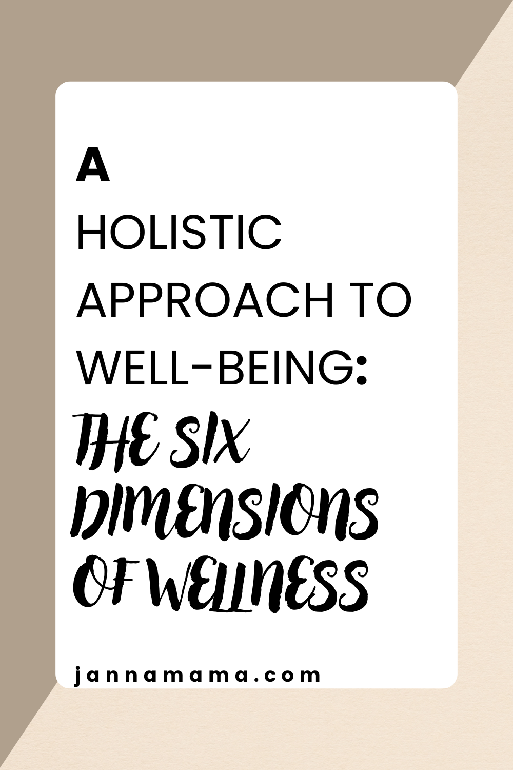 A holistic approach to wellbeing: the 6 dimensions of wellness