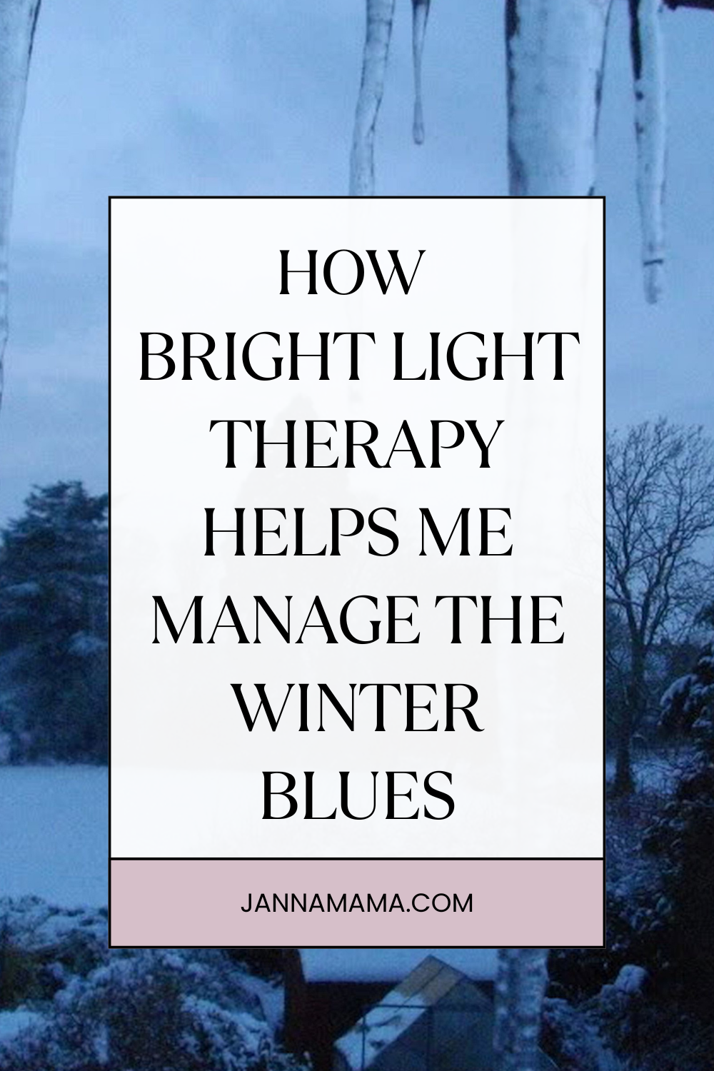 How bright light therapy helps me manage seasonal winter blues