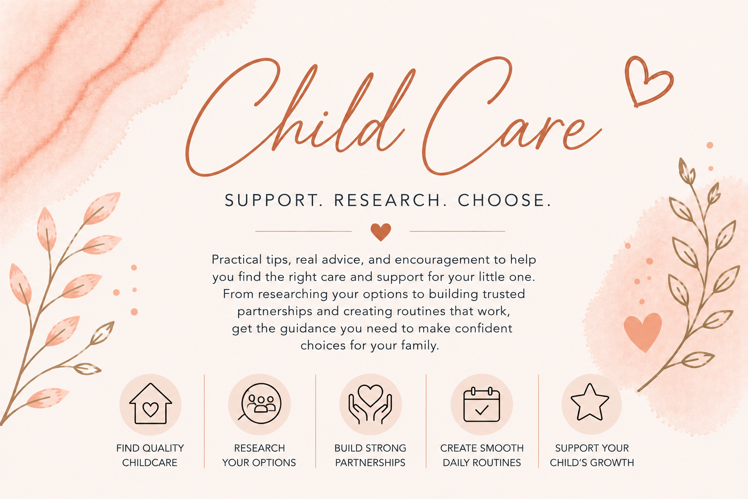 Child care resource graphic for working moms featuring practical guidance to find quality child care, research options, build strong partnerships, create smooth routines, and support a child’s growth.