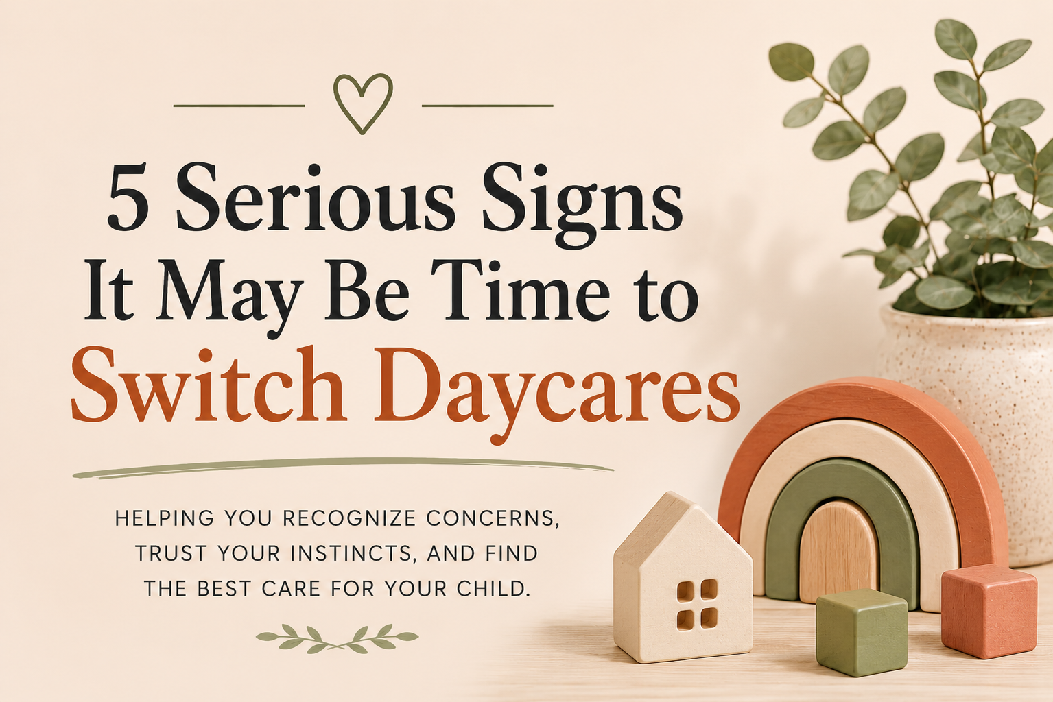 5 Serious Signs It May Be Time to Switch Daycares